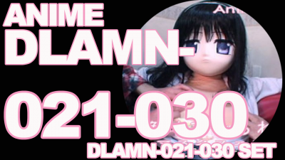 本編アニメ DLAMN-021-030