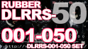 本編ラバー [DLRRS-001-050] 50本セット