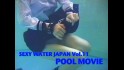 SEXY WATER JAPAN Vol.11 [POOL MOVIE]